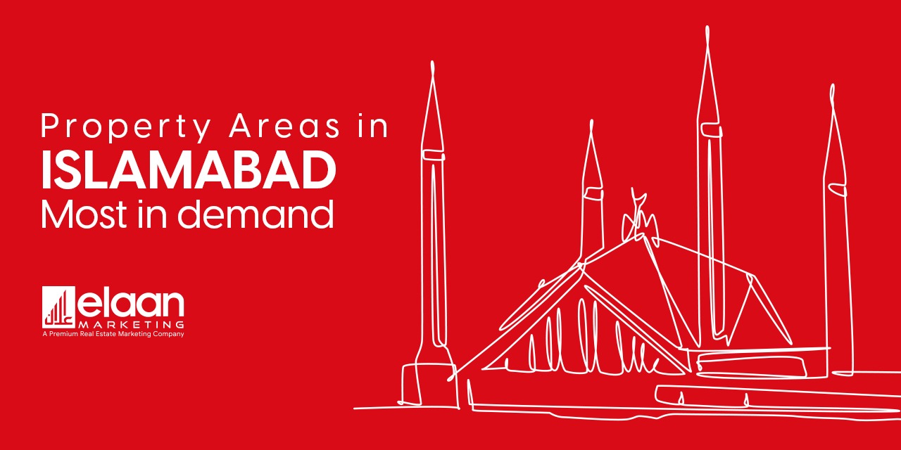 Property Areas in Islamabad Most in Demand