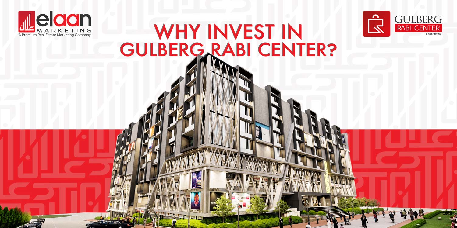 Why Invest In Gulberg Rabi Center thumbnail